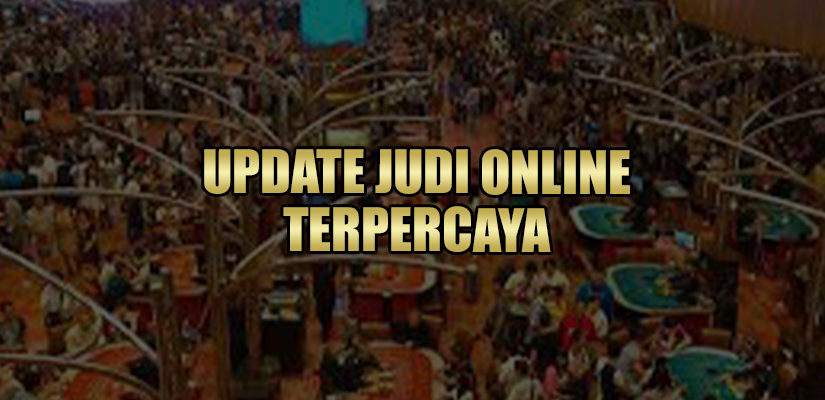 Situs Update Judi Online Terpercaya 2022